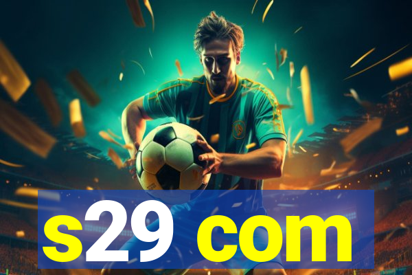 s29 com